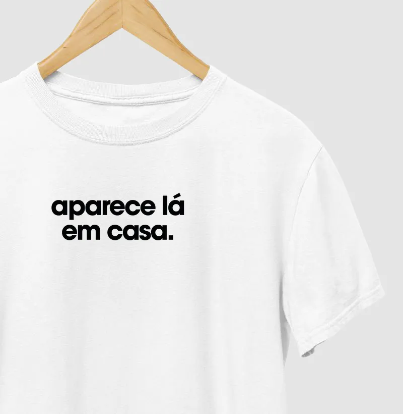 Aparece lá em casa