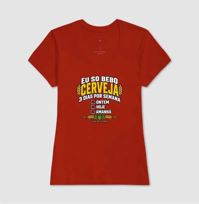 Eu Só Bebo Cerveja 3 Dias por Semana - Imagem 11