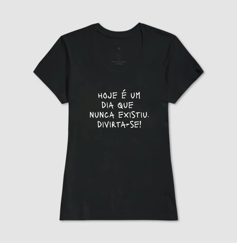 Divirta-se hoje é um dia que nunca existiu - Imagem 3