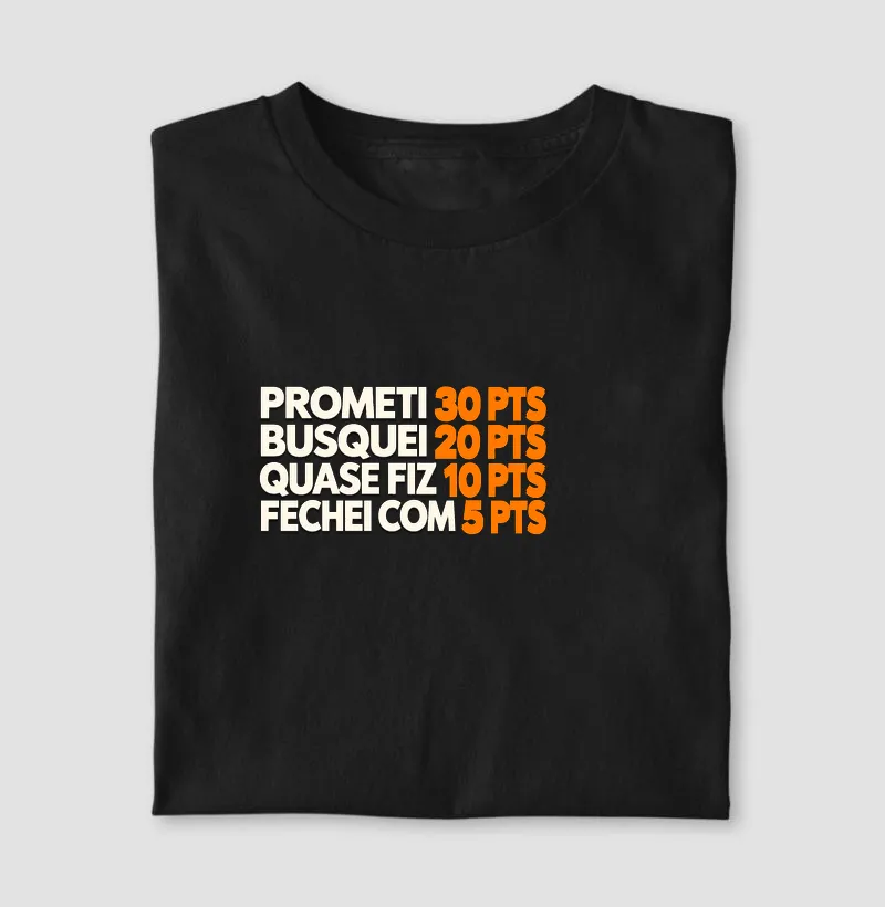  Camiseta Prometi 30 — Resenha de Quadra