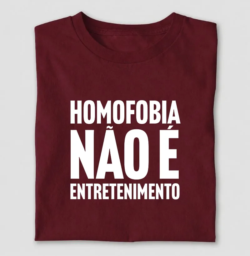 Homofobia não é entretenimento