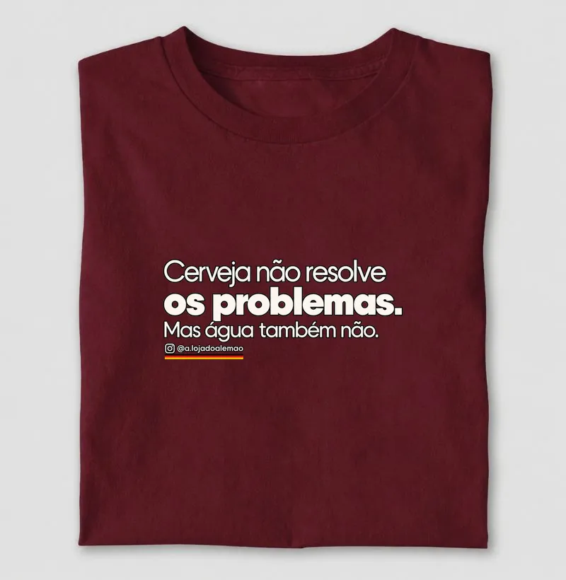 Cerveja Não Resolve os Problemas