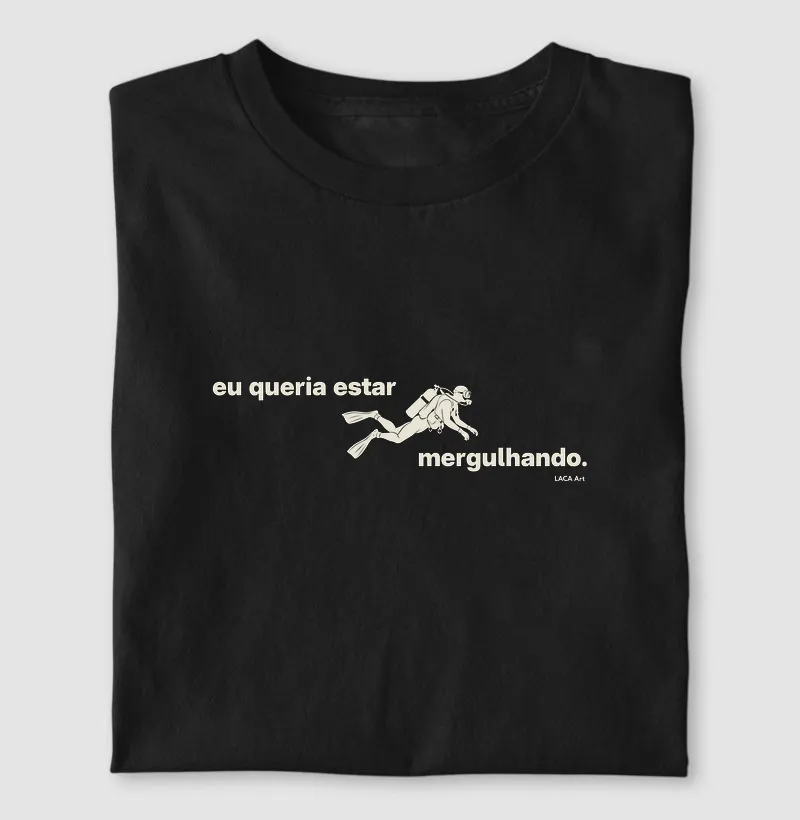 Eu queria estar mergulhando