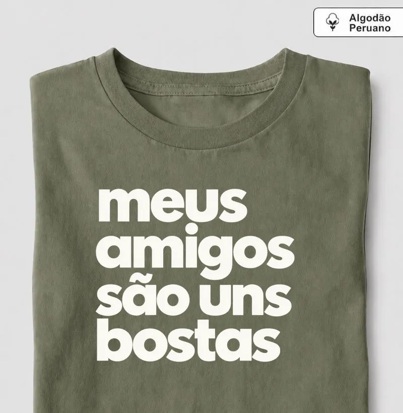 MEUS AMIGOS - Camiseta Algodão Peruano