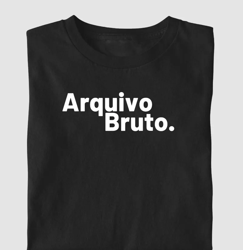 Arquivo Bruto.