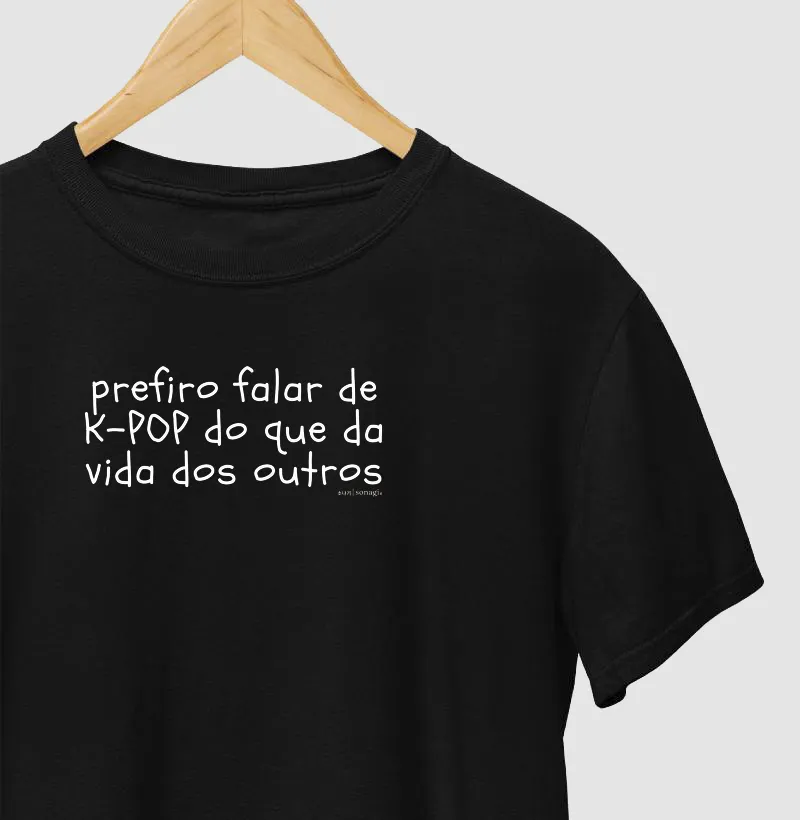 Prefiro falar de Kpop do que da vida dos outros