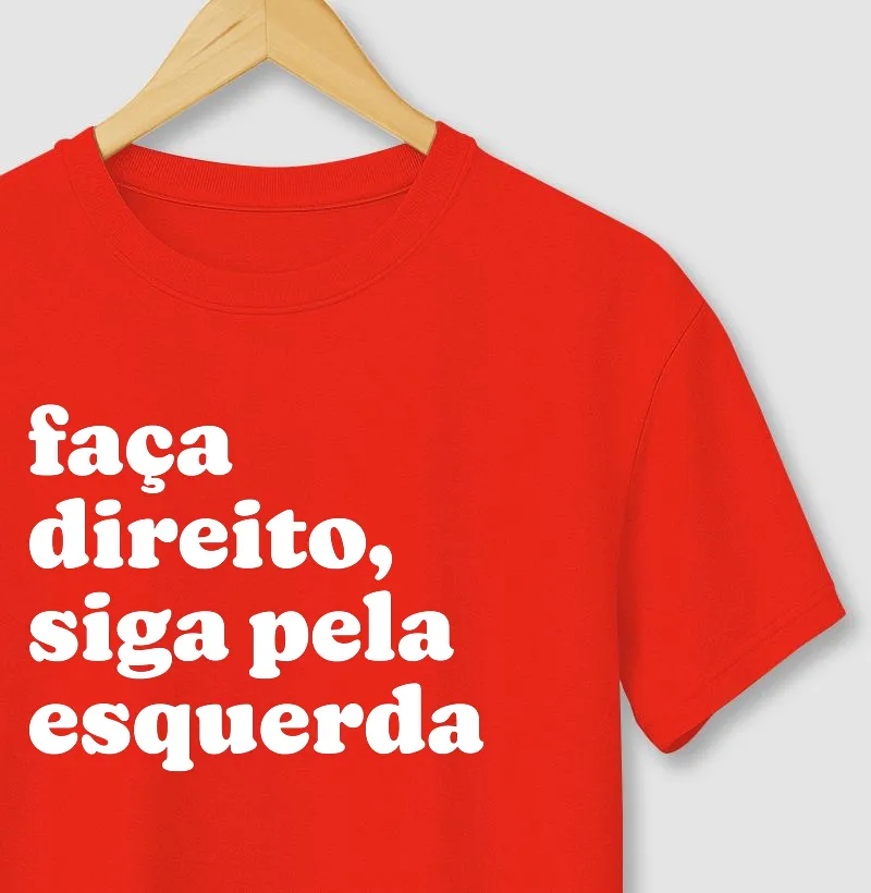 Faça direito, siga pela esquerda