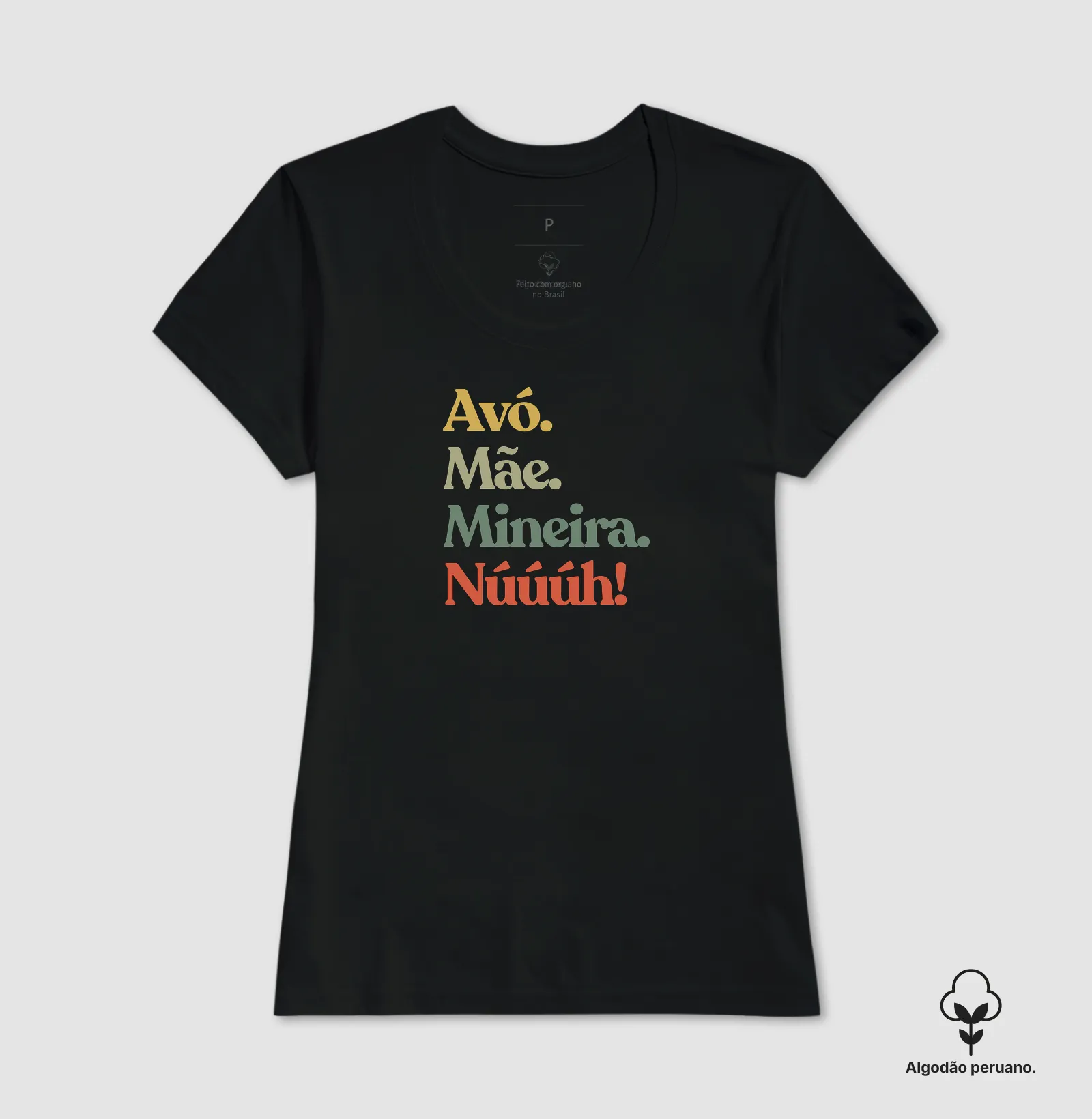 Avó. Mãe. Mineira. Núúúh! - Algodão Peruano - Imagem 6